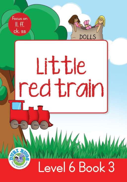 DUZI BUGS: RED LEVEL 6: BOOK 3: LITTLE RED TRAIN