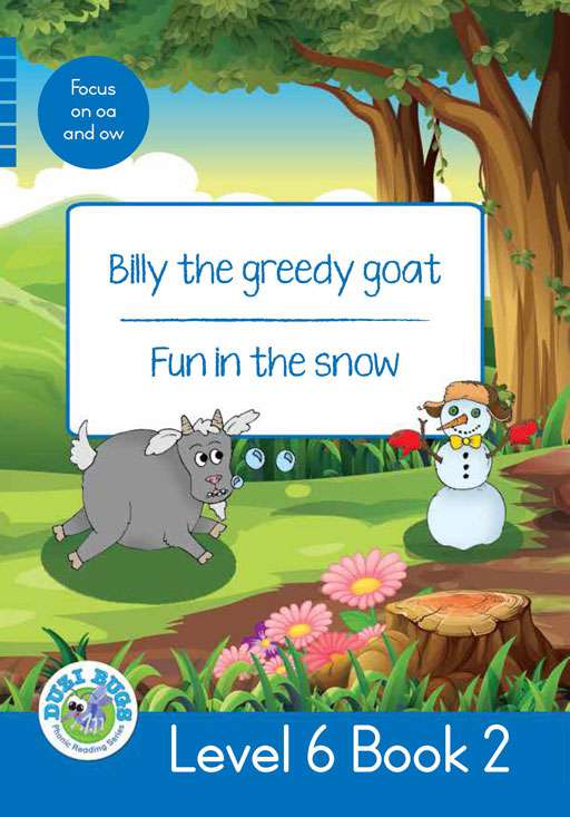 DUZI BUGS: BLUE LEVEL 6: BOOK 2: BILLY THE GREEDY GOAT | FUN IN THE SNOW