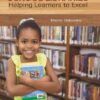 SCHOOL LIBRARIES: HELPING LEARNERS TO EXCEL