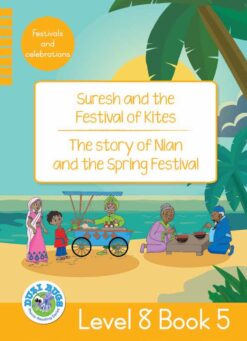 DUZI BUGS: YELLOW LEVEL 8: BOOK 5: SURESH AND THE FESTIVAL OF KITES | THE STORY OF NIAN AND THE SPRING FESTIVAL