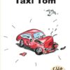 CUB READING SCHEME (ENGLISH) LEVEL 11 BK 4: TAXI TOM