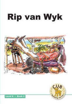 CUB READING SCHEME (ENGLISH) LEVEL 8 BK 2: RIP VAN WYK