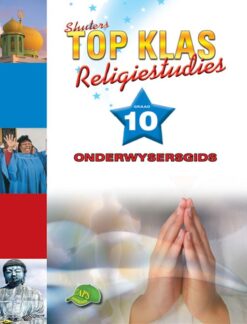 TOP KLAS RELIGIESTUDIES GRAAD 10 ONDERWYSERSGIDS