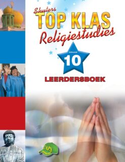 TOP KLAS RELIGIESTUDIES GRAAD 10 LEERDERSBOEK