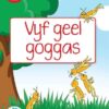 Duzi-goggas: Rooi Vlak 3 Boek 5: Vyf geel goggas