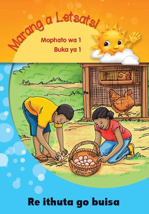 Marang a letsatsi Mophato 1 Buka ya 1: Re ithuta go buisa