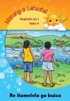 Marang a letsatsi Mophato 1 Buka ya 4: Re itumelela go buisa