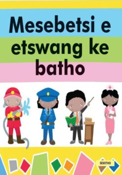 MESEBETSI E ETSWANG KE BATHO