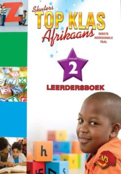TOP CLASS AFRIKAANS FAL GRADE 2 LEARNER'S BOOK