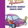 TOP CLASS AFRIKAANS FAL GRADE 2 BIG BOOK 4: MONIE WATERS MORS NIE