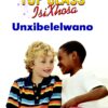 TOP CLASS ISIXHOSA FAL GRADE 2 READER 10: UNXIBELELWANO