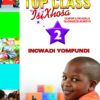TOP CLASS ISIXHOSA FAL GRADE 2 LEARNER BOOK (INCWADI YOMFUNDI)