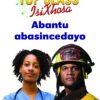 TOP CLASS ISIXHOSA FAL GRADE 3 READER 3: ABANTU ABASINCEDAYO