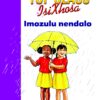 TOP CLASS ISIXHOSA FAL GRADE 2 BIG BOOK 13: IMOZULU NENDALO