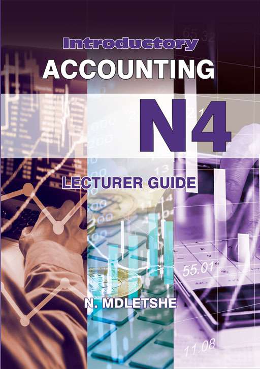 SHUTERS INTRODUCTORY ACCOUNTING N4 LECTURER GUIDE