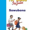 TOP CLASS ISIZULU FAL GRADE 1 (BIG BOOK 1): SAWUBONA