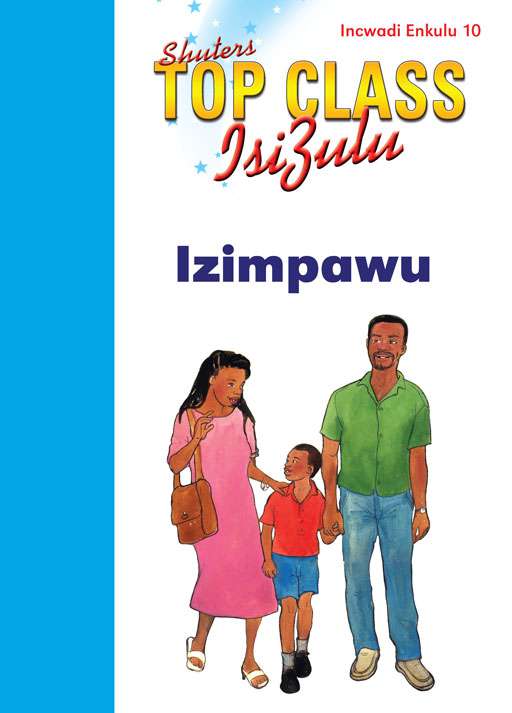 TOP CLASS ISIZULU FAL GRADE 1 (BIG BOOK 10): IZIMPAWU
