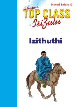 TOP CLASS ISIZULU FAL GRADE 1 (BIG BOOK 12): IZITHUTHI