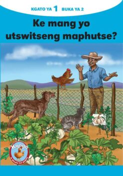 KGOGO LE DITSALA TSA GAGWE BLUE (SETSWANA) KGATO 1 BUKA YA 2