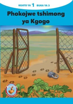KGOGO LE DITSALA TSA GAGWE BLUE (SETSWANA) KGATO 1 BUKA YA 3