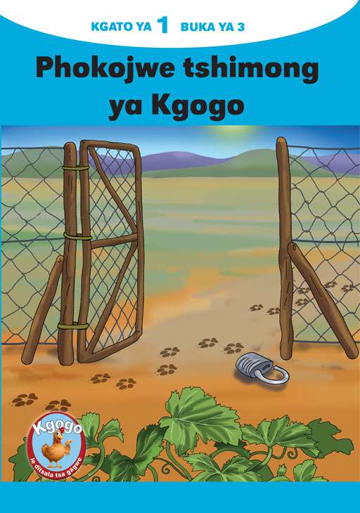 KGOGO LE DITSALA TSA GAGWE BLUE (SETSWANA) KGATO 1 BUKA YA 3