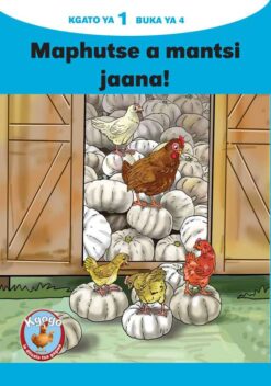 KGOGO LE DITSALA TSA GAGWE BLUE (SETSWANA) KGATO 1 BUKA YA 4