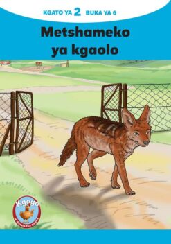 KGOGO LE DITSALA TSA GAGWE BLUE (SETSWANA) KGATO 2 BUKA YA 6
