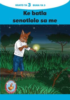 KGOGO LE DITSALA TSA GAGWE BLUE (SETSWANA) KGATO 3 BUKA YA 3