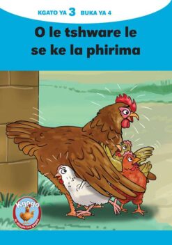 KGOGO LE DITSALA TSA GAGWE BLUE (SETSWANA) KGATO 3 BUKA YA 4