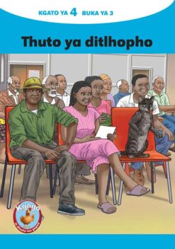 KGOGO LE DITSALA TSA GAGWE BLUE (SETSWANA) KGATO 4 BUKA YA 3