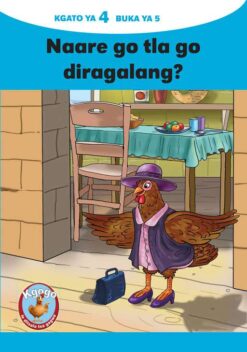 KGOGO LE DITSALA TSA GAGWE BLUE (SETSWANA) KGATO 4 BUKA YA 5