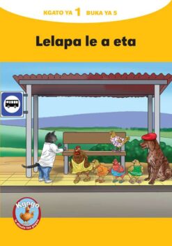 KGOGO LE DITSALA TSA GAGWE YELLOW SERIES KGATO 1 BUKA YA 5