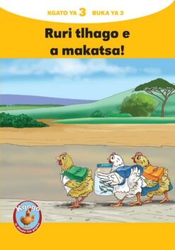 KGOGO LE DITSALA TSA GAGWE YELLOW SERIES KGATO 3 BUKA YA 3