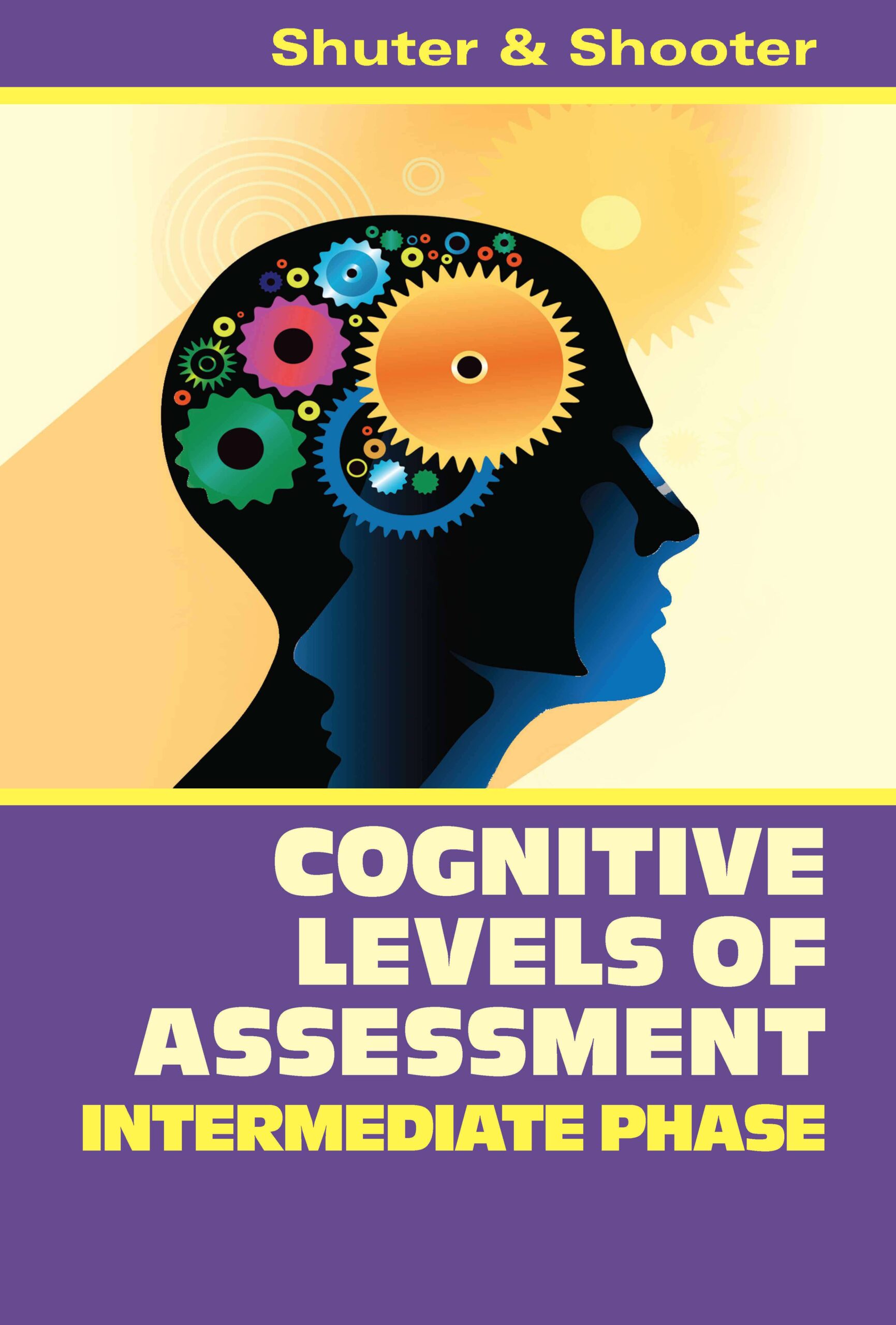 COGNITIVE LEVELS OF ASSESSMENT: INTERMEDIATE PHASE