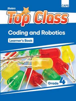 SHUTERS TOP CLASS CODING AND ROBOTICS GRADE 4 LEARNER BOOK