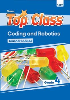 SHUTERS TOP CLASS CODING AND ROBOTICS GRADE 4 TEACHER GUIDE