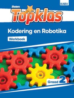 Shuters Topklas Kodering en Robotika Graad 2 Werkboek