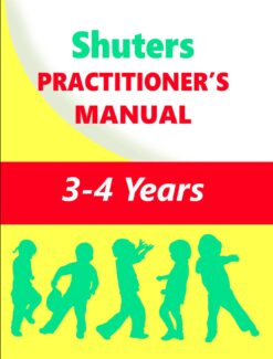 SHUTERS PRACTITIONER'S MANUAL 3 - 4 YEARS