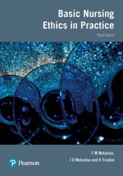 Basic Nursing Ethics in Practice 3rd Edition