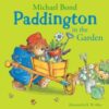 Paddington in the Garden - 9780007123162