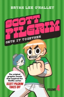 Scott Pilgrim Gets It Together : Volume 4 - 9780007340491
