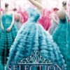 The Selection : Book 1 - 9780007466696