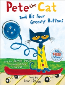 Pete the Cat and his Four Groovy Buttons - 9780007553679