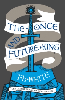 The Once and Future King - 9780008108588