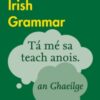 Easy Learning Irish Grammar : Trusted Support for Learning - 9780008207045