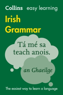 Easy Learning Irish Grammar : Trusted Support for Learning - 9780008207045