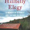 Hillbilly Elegy : The Internationally Bestselling Memoir from Trump’s Vice-President of the United States - 9780008220563
