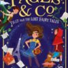 Pages & Co.: Tilly and the Lost Fairy Tales : Book 2 - 9780008229917