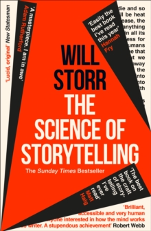The Science of Storytelling : Why Stories Make Us Human, and How to Tell Them Better - 9780008276973