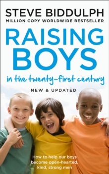Raising Boys in the 21st Century : Completely Updated and Revised - 9780008283674